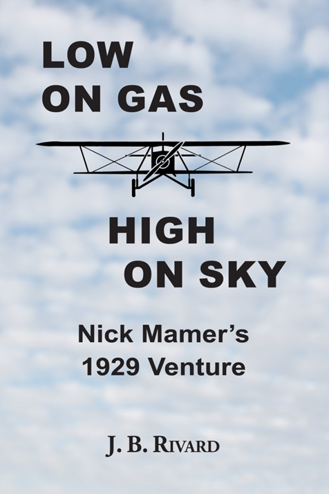 Low on Gas – High on Sky: Nick Mamer’s 1929 Venture Book Cover